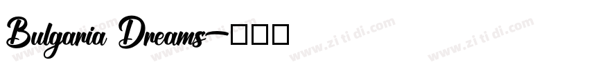 Bulgaria Dreams字体转换